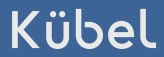 Kubel